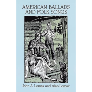 American Ballads and Folk Songs (Dover Books On Music: Folk Songs)