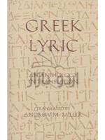 Greek Lyric: An Anthology in Translation (Hackett Classics)