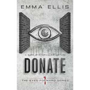 Donate: The Eyes Forward Series, Book 1