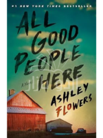 All Good People Here: A Novel