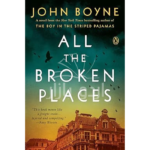 All the Broken Places: A Novel