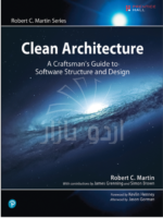 Clean Architecture: A Craftsman’s Guide to Software Structure and Design by Robert C. Martin