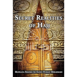 Secret Realities of Hajj