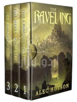The Raveling: The Complete Saga
