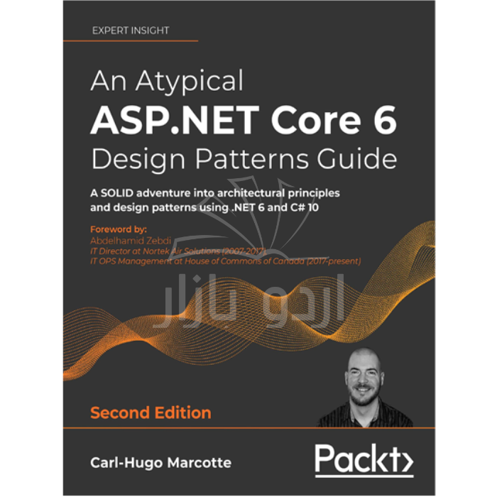An Atypical ASP.NET Core 6 Design Patterns Guide 2nd by Carl-Hugo Marcotte