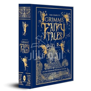 The Complete Grimms' Fairy Tales