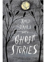 Roald Dahl's Book of Ghost Stories