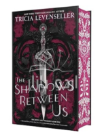 The Shadows Between Us