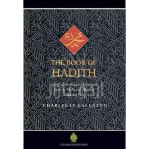 The Book of Hadith: Sayings of the Prophet Muhammad from the Mishkat Al Masabih