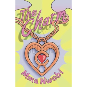 The Charm (No. 1)  A Children's Book About Courage (The Charm series)