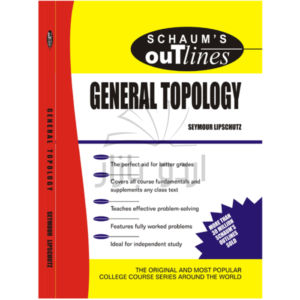 Schaums Outline of General Topology by Seymour Lipschutz