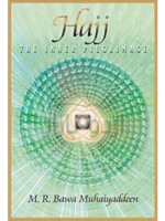 Hajj: The Inner Pilgrimage