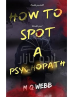 How to Spot a Psychopath: A suspenseful psychological thriller series (Dr. Oscar de la Nuit - Psychological Thrillers Book 1)