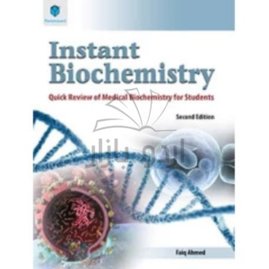 Instant biochemistry by S. Faiq Ahmed (paramount)