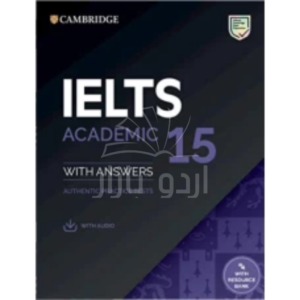 Cambridge IELTS 15 Academic with Answers (with Audio CD)