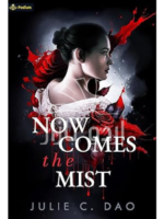 Now Comes the Mist: A Tale of Romantic Gothic Horror (Now Comes the Mist, 1)