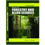 Basics of Forestry & Allied Sciences Vol II (Test Question) by Masood A. A Quraishi