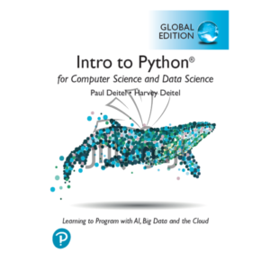 Intro to Python for Computer Science and Data Science by Paul J. Deitel, Harvey Deitel