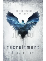 Recruitment: A Dystopian Novel (The Resistance Trilogy)
