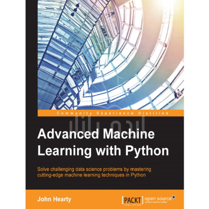Advanced Machine Learning with Python by John Hearty