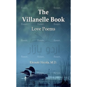 The Villanelle Book: Love Poems