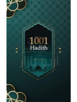1001 Hadith.: 1001 Hadith is the collected traditions of the Prophet Muhammad, based on his sayings and actions.