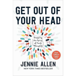 Get Out of Your Head: Stopping the Spiral of Toxic Thoughts