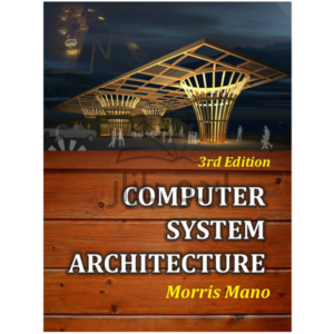 Computer System Architecture by Moris Mano 3rd