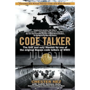 Code Talker: The First and Only Memoir By One of the Original Navajo Code Talkers of WWII