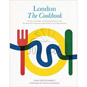 London: The Cookbook