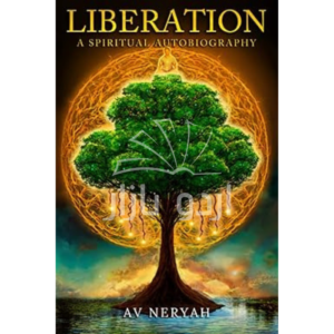 Roll over image to zoom in Read sample Follow the authors Av Neryah Av NeryahAv Neryah Follow SantataGamana SantataGamanaSantataGamana Follow Liberation: A Spiritual Autobiography