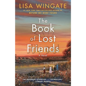 The Book of Lost Friends  A Novel