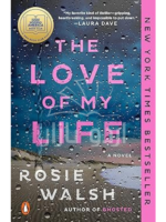 The Love of My Life: A GMA Book Club Pick (A Novel)