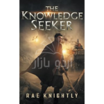 The Knowledge Seeker: (YA Dystopian Novel)
