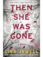 Then She Was Gone: A Novel