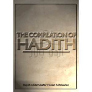 The Compilation Of Hadith