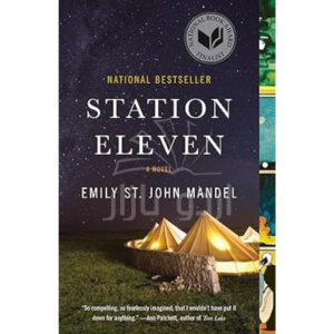 Station Eleven: A Novel (National Book Award Finalist)