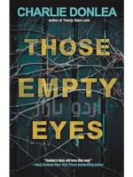 Those Empty Eyes: A Chilling Novel of Suspense with a Shocking Twist