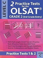 2 Practice tests for the OLSAT Grade 2 (3rd Grade Entry) Level C_ Gifted and Talented Prep Grade 2 for Otis Lennon School Ability Test