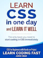 CSS (with HTML5)_ Learn CSS in One Day and Learn It Well. CSS for Beginners with Hands-on Project. Includes HTML5. (Learn Coding Fast with Hands-On Project Book 2)