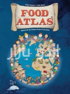 Food Atlas_ Discover All the Delicious Foods of the World