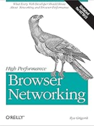 High Performance Browser Networking_ What every web developer should know about networking and web performance