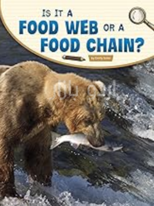 Is It a Food Web or a Food Chain_ (Science Inquiry