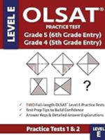 OLSAT Practice Test Grade 5 (6th Grade Entry) & Grade 4 (5th Grade Entry) - Level E -Tests 1 & 2_ Two OLSAT E Practice Tests, Grade 4_5 Gifted Test ... Grade Entry, Otis-Lennon School Ability